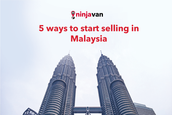 5 Tips Mudah untuk Anda Mula Menjual & Berniaga di Malaysia